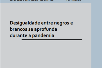 Dieese capa do Boletim Especial Desigualdade entre negros e brancos se aprofunda durante a pandemia 2020