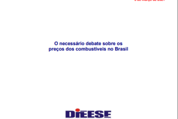 Dieese capa da Nota Tecnica 251 O necessario debate sobre os precos dos combustiveis no Brasil 2021