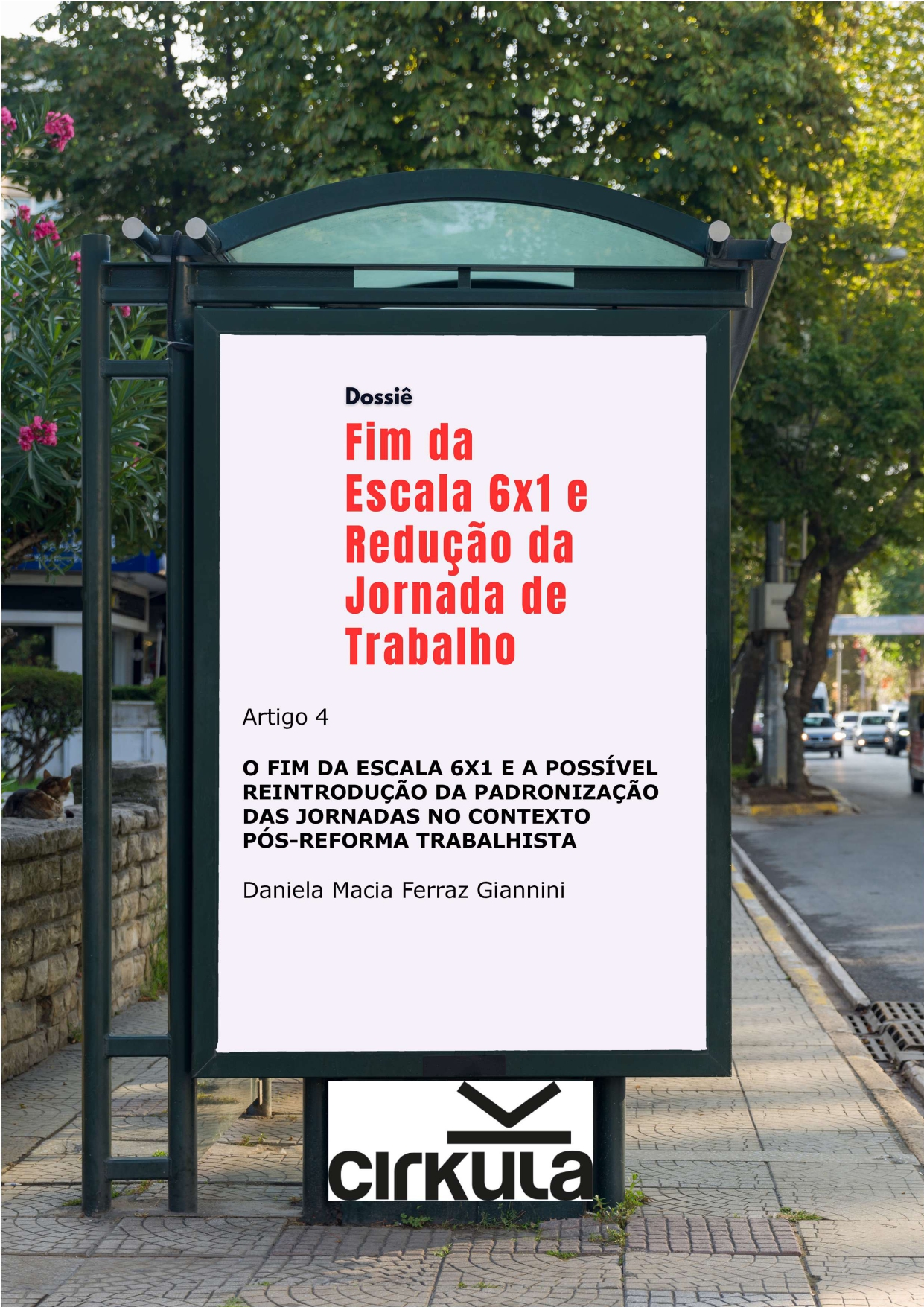 O Fim da Escala 6×1 e a Possível Reintrodução da Padronização das Jornadas no Contexto Pós-Reforma Trabalhista
