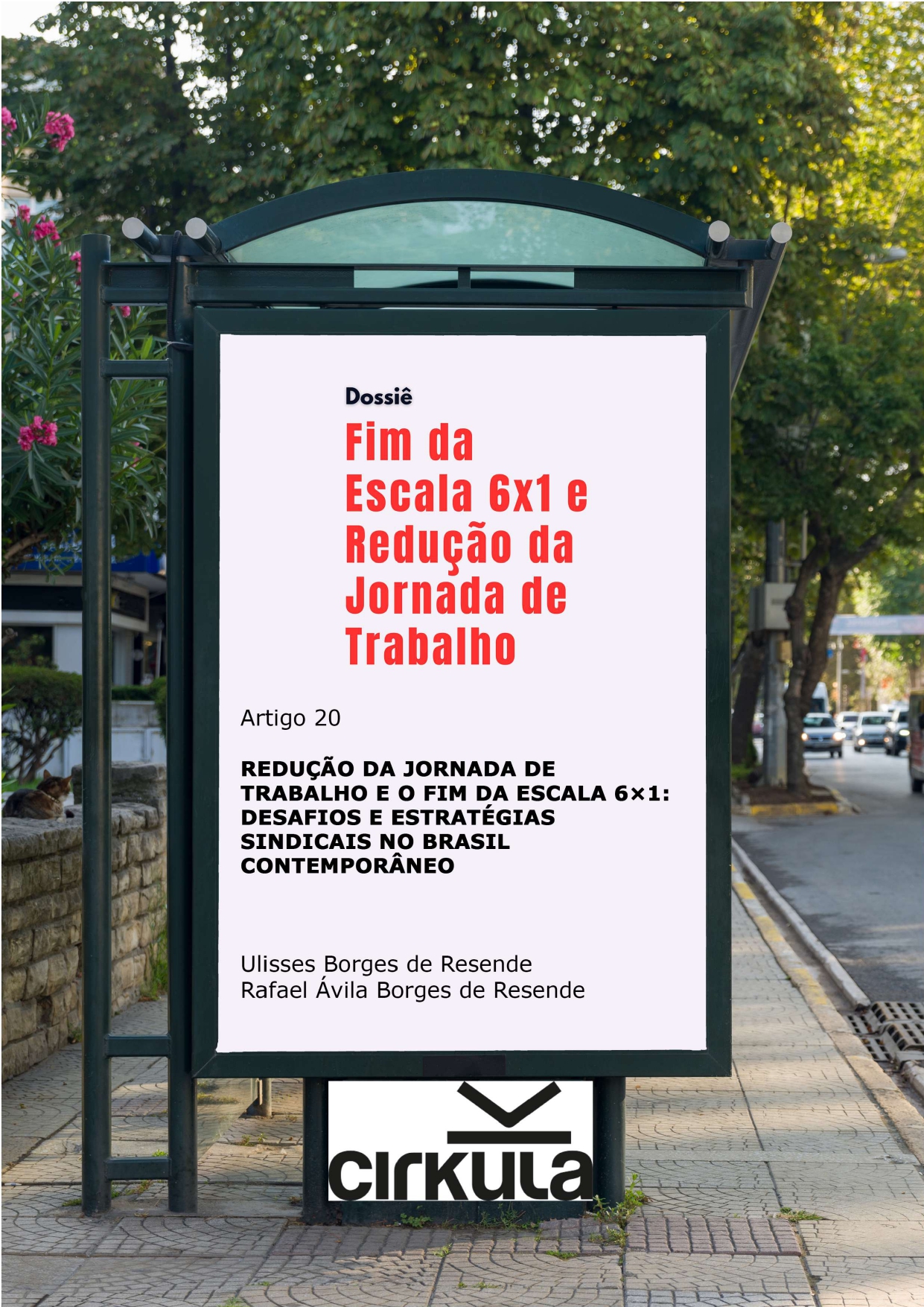 Redução da  Jornada de Trabalho e o Fim da Escala 6×1: Desafios e Estratégias Sindicais no Brasil Contemporâneo
