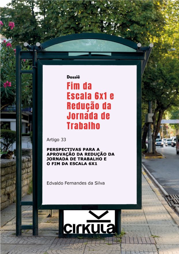 Perspectivas para a aprovação da redução da jornada de trabalho e o fim da Escala 6×1