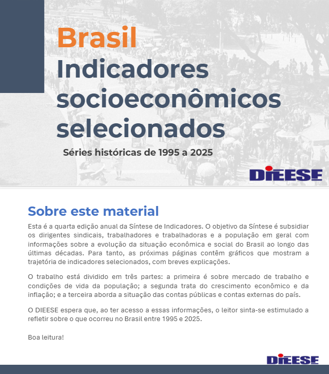 BRASIL – Indicadores socioeconômicos selecionados  – Séries históricas de 1995 a 2025 (DIEESE)